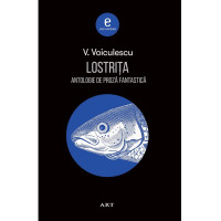 Lostrița. Antologie de proză fantastică