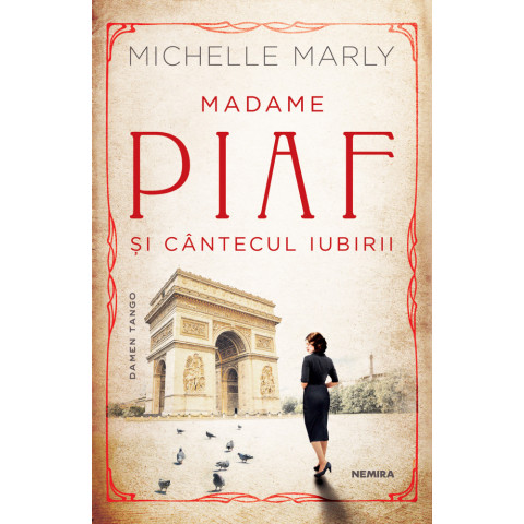 Madame Piaf și cântecul iubirii