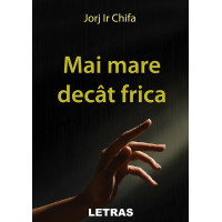 Mai mare decât frica