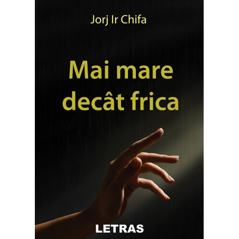 Mai mare decât frica