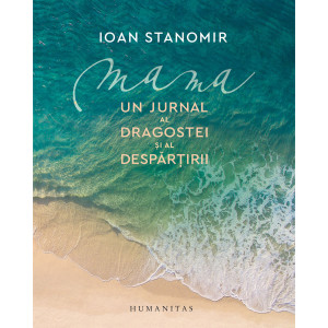 Mama. Un jurnal al dragostei și al despărțirii