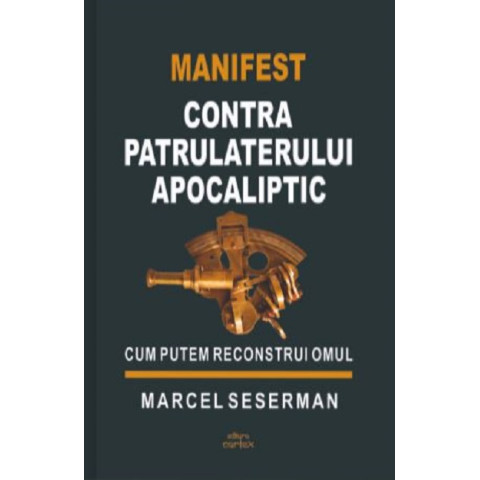 Manifest contra patrulaterului apocaliptic