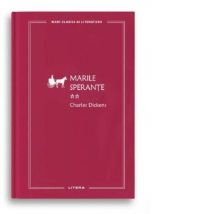 Marile speranțe Vol.2 - Charles Dickens