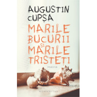 Marile bucurii și marile tristeți