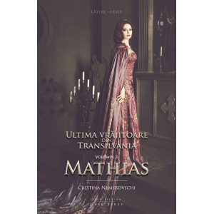 Mathias. Ultima vrăjitoare din Transilvania