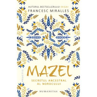 Mazel. Secretul ancestral al norocului