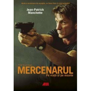 Mercenarul. Pe viață și pe moarte