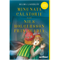 Minunata călătorie a lui Nils Holgersson prin Suedia Minunata călătorie a lui Nils Holgersson prin Suedia