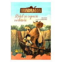 Mondragon. Ridel și copacii vorbitori Mondragon. Ridel și copacii vorbitori