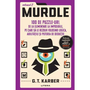 Murdle Vol.2: 100 de puzzle-uri, de la elementare la imposibile