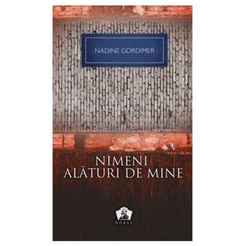 Nimeni alături de mine - Colecţia Nobel