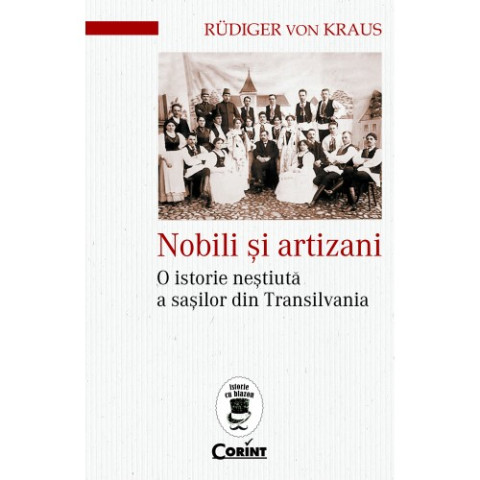 Nobili și artizani. O istorie neștiută a sașilor din Transilvania