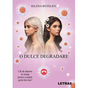 O dulce degradare
