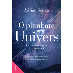 O plimbare prin Univers. Carte de relaxare astronomică