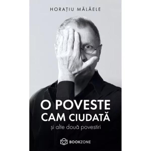 O poveste cam ciudată și alte două povestiri