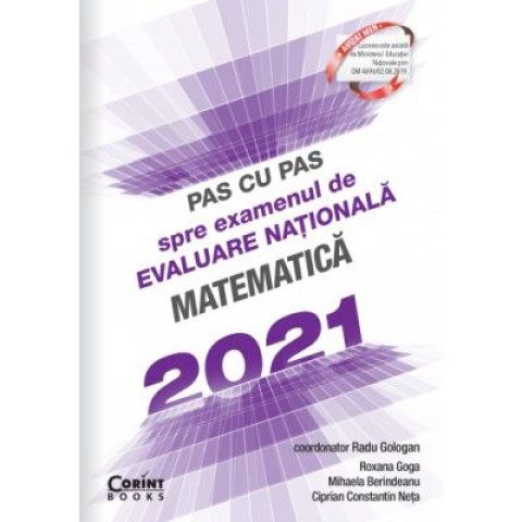 Pas cu pas spre examenul de evaluare națională - Matematică 2021