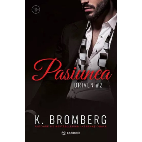 Pasiunea. Seria Driven. Vol. 2