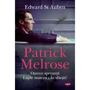 Patrick Melrose. Oarece speranță. Lapte matern. În sfârșit!