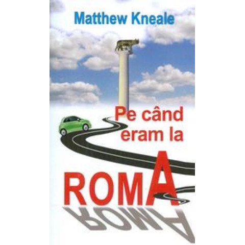 Pe când eram la Roma