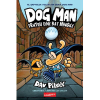 Pentru cine bat mingile. Seria Dog Man Vol. 7