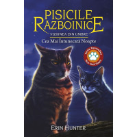 Pisicile Războinice. Vol. 34: Viziunea din umbre. Cea mai întunecată noapte Pisicile Războinice. Vol. 34: Viziunea din umbre. Cea mai întunecată noapte