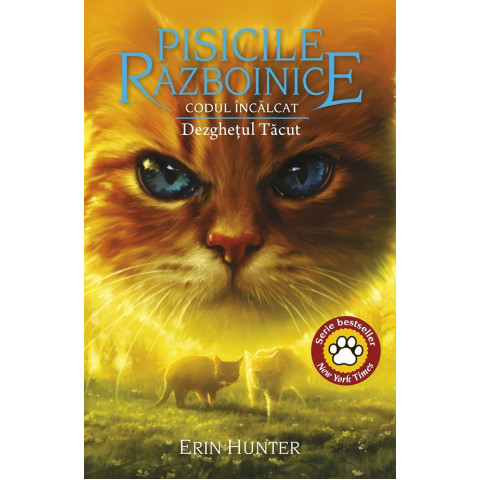 Pisicile Războinice Vol. 38: Codul Încălcat. Dezghețul Tăcut