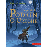 Legenda lui Podkin O Ureche. Seria Saga celor Cinci Tărâmuri. Cartea I