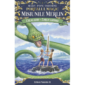 Portalul magic 3: Misiunile Merlin. Excalibur, Sabia luminii