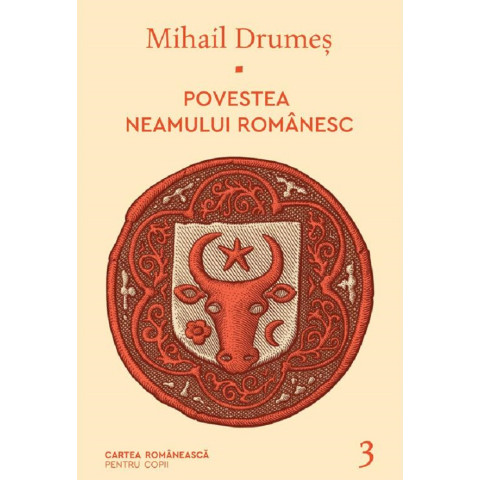 Povestea neamului românesc Vol. 3