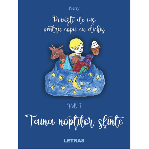 Povești de vis pentru copii cu dichis Vol.1: Taina nopților sfinte