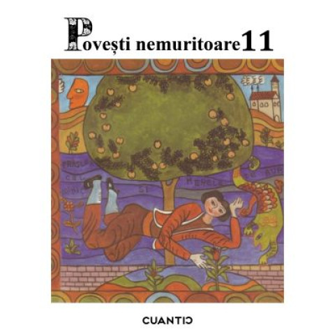 Povești nemuritoare. Vol 11