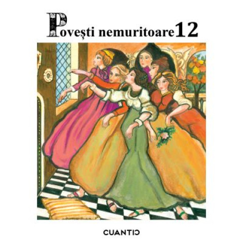 Povești nemuritoare. Vol. 12