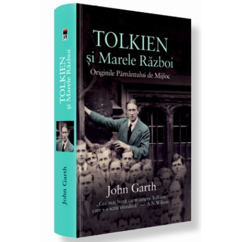 Tolkien și Marele Război. Originile Pământului De Mijloc