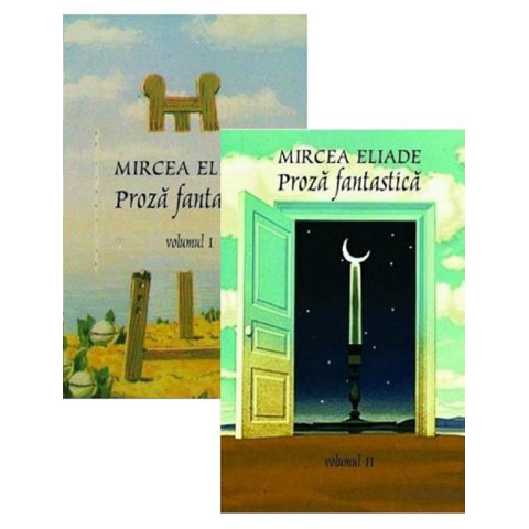 Proza fantastică vol 1 și 2. Mircea Eliade