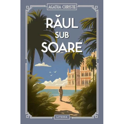 Răul sub soare