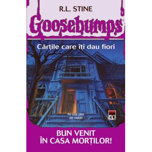 Goosebumps - Bun venit în casa moțtilor!