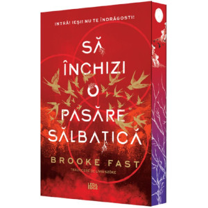 Să închizi o pasăre sălbatică