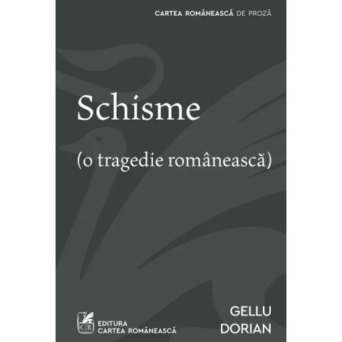 Schisme. O tragedie românească