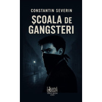 Școala de Gangsteri Școala de Gangsteri
