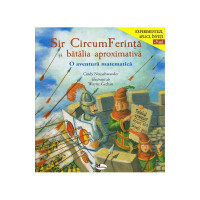 Sir CircumFerință și bătălia aproximativă. O aventură matematică