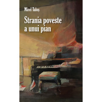 Strania poveste a unui pian