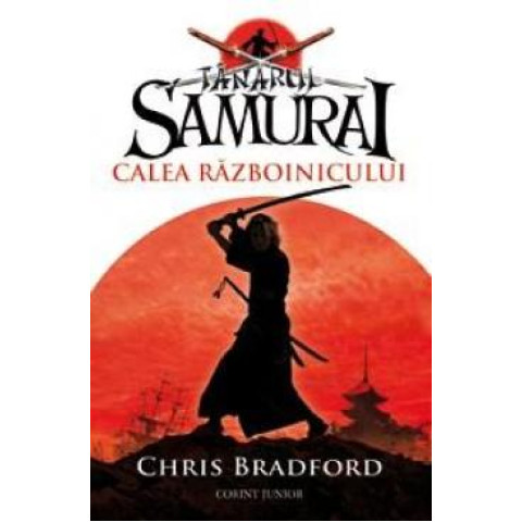 Tânărul samurai. Calea războinicului