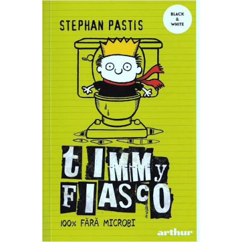 Timmy Fiasco Vol.4: 100% fără microbi