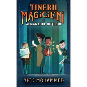 Tinerii magicieni și almanahul hoților