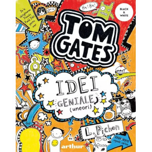 Tom Gates. Idei geniale (uneori)