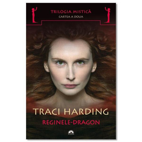 Trilogia mistica 2. Reginele Dragon