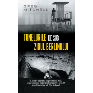 Tunelurile de sub zidul Berlinului (ediție de buzunar)