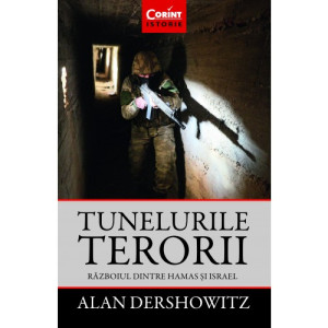 Tunelurile terorii. Războiul dintre Hamas și Israel