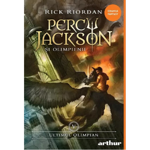 Ultimul Olimpian. Seria Percy Jackson și Olimpienii Vol. 5