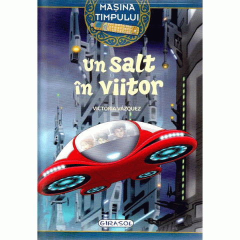 Mașina timpului - Un salt în viitor